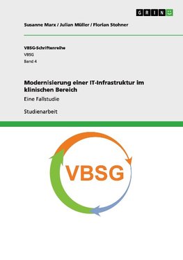 Modernisierung einer IT-Infrastruktur im klinischen Bereich