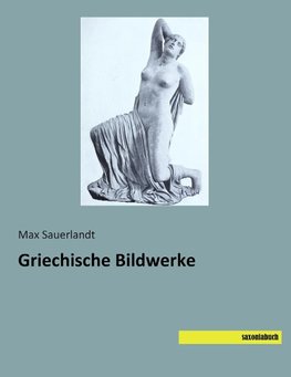 Griechische Bildwerke