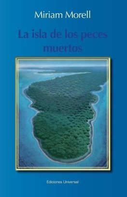 LA ISLA DE LOS PECES MUERTOS