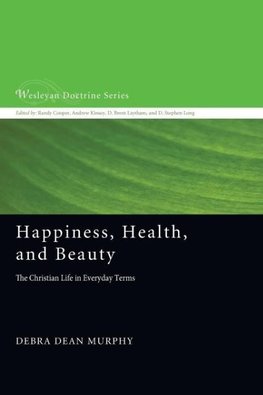 Happiness, Health, and Beauty