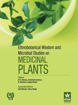 Ethnobotanical Wisdom and Microbial Studies on Medicinal Plants