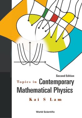 S, L:  Topics In Contemporary Mathematical Physics (Second E