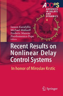 Recent Results on Nonlinear Delay Control Systems