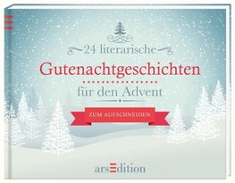 24 literarische Gutenachtgeschichten für den Advent