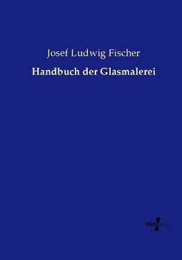 Handbuch der Glasmalerei