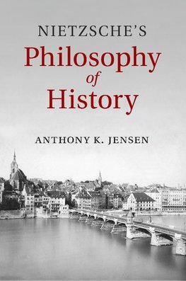 Nietzsche's Philosophy of History