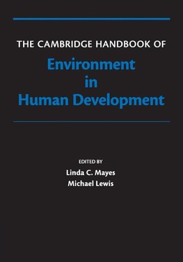 The Cambridge Handbook of Environment in Human Development