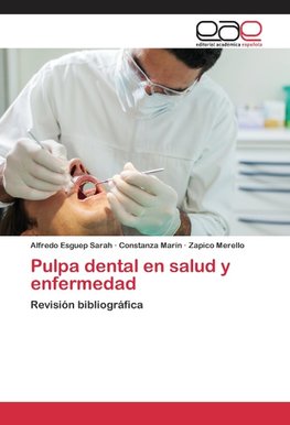 Pulpa dental en salud y enfermedad