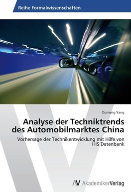 Analyse der Techniktrends des Automobilmarktes China