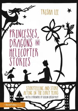 Princesses, Dragons and Helicopter Stories