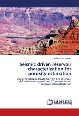 Seismic driven reservoir characterization for porosity estimation