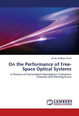 On the Performance of Free-Space Optical Systems