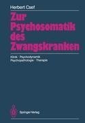 Zur Psychosomatik des Zwangskranken