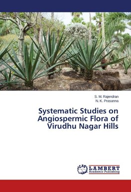 Systematic Studies on Angiospermic Flora of Virudhu Nagar Hills