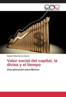 Valor social del capital, la divisa y el tiempo