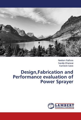 Design,Fabrication and Performance evaluation of Power Sprayer