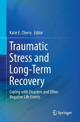 Traumatic Stress and Long-Term Recovery