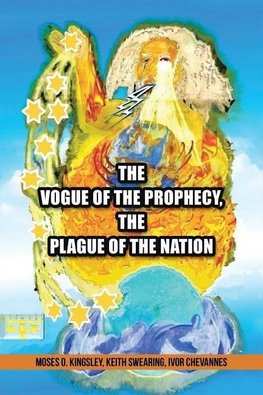 The Vogue Of The Prophecy, The Plague Of The Nation