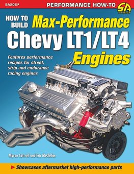 How to Build Max Performance Chevy Lt1/Lt4 Engines