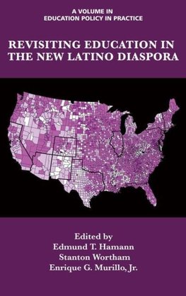 Revisiting Education in the New Latino Diaspora (HC)