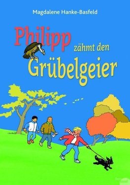 Philipp zähmt den Grübelgeier