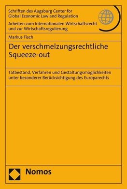 Fisch, M: Der verschmelzungsrechtliche Squeeze-out