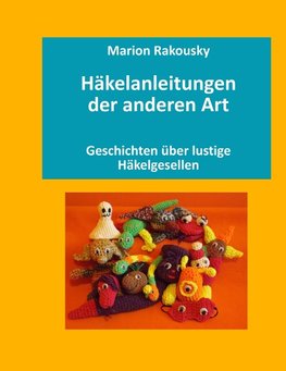 Häkelanleitungen der anderen Art