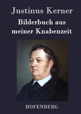 Bilderbuch aus meiner Knabenzeit