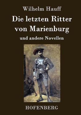 Die letzten Ritter von Marienburg