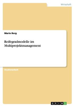 Reifegradmodelle im Multiprojektmanagement