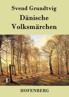 Dänische Volksmärchen