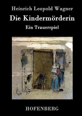 Die Kindermörderin