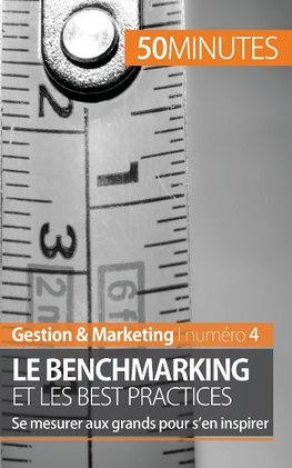 Le benchmarking et les best practices