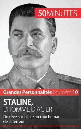 Staline, l'homme d'acier