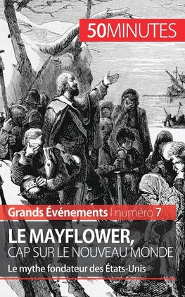 Le Mayflower, cap sur le Nouveau Monde