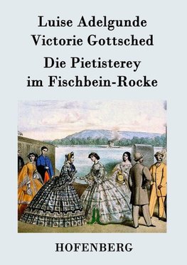 Die Pietisterey im Fischbein-Rocke