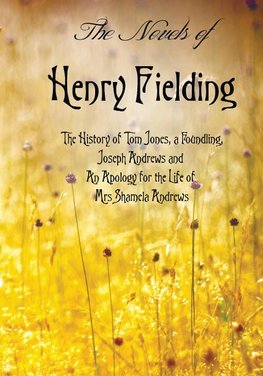 The Novels of Henry Fielding including