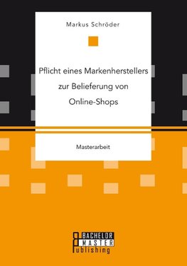 Pflicht eines Markenherstellers zur Belieferung von Online-Shops