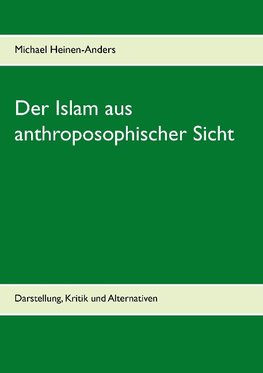 Der Islam aus anthroposophischer Sicht