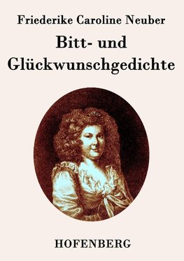 Bitt- und Glückwunschgedichte