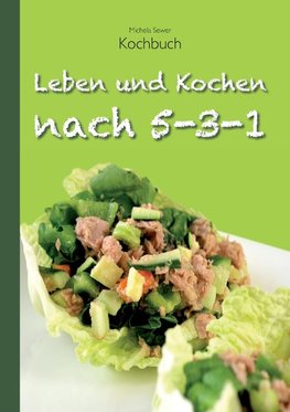 Leben und Kochen nach 5-3-1