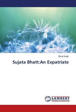 Sujata Bhatt:An Expatriate