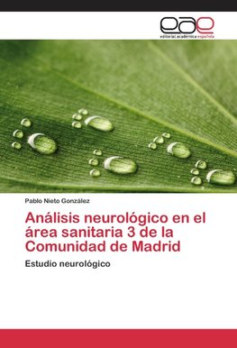 Análisis neurológico en el área sanitaria 3 de la Comunidad de Madrid