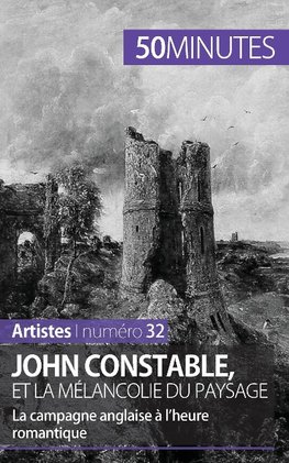 John Constable et la mélancolie du paysage