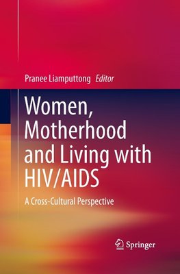 Women, Motherhood and Living with HIV/AIDS