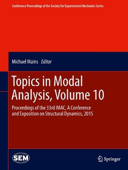 Topics in Modal Analysis, Volume 10