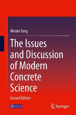 The Issues and Discussion of Modern Concrete Science