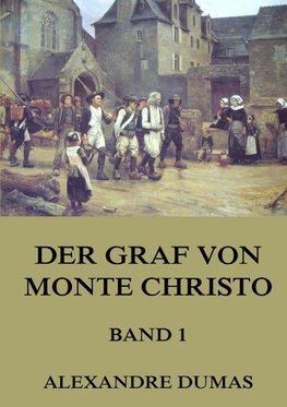 Der Graf von Monte Christo, Band 1