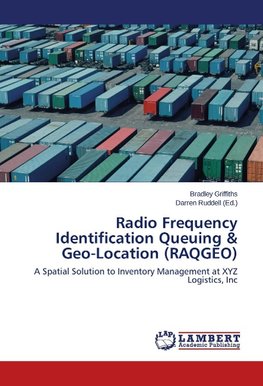 Radio Frequency Identification Queuing & Geo-Location (RAQGEO)