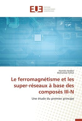 Le ferromagnétisme et les super-réseaux à base des composés III-N